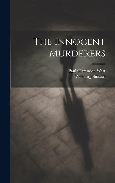 The Innocent Murderers