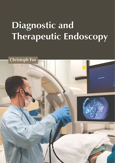 Diagnostic And Therapeutic Endoscopy