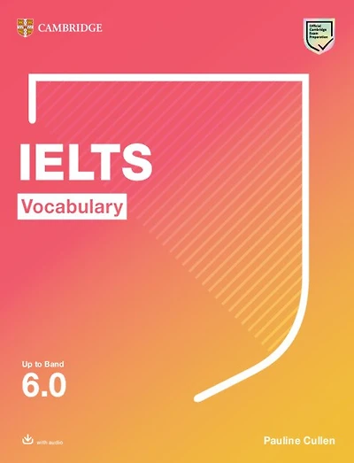Ielts Vocabulary Up To Band 6.0 With Downloadable Audio