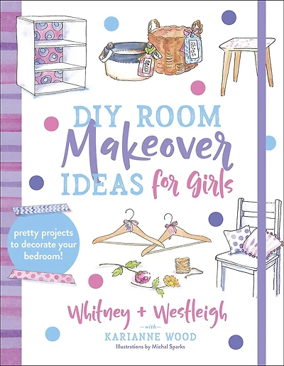 DIY Room Makeover Ideas for Girls: Pretty Projects to Decorate Your Bedroom