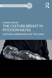 the Culture-Breast Psychoanalysis: Cultural Experiences and Clinic