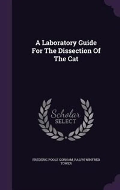 A Laboratory Guide For The Dissection Of The Cat