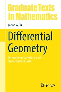 Differential Geometry: Connections, Curvature, And Characteristic Classes