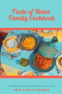 Taste of Home Family Cookbook: Homemade Recipes Inspired by Tradition