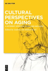 Cultural Perspectives on Aging: A Different Approach to Old Age and Aging