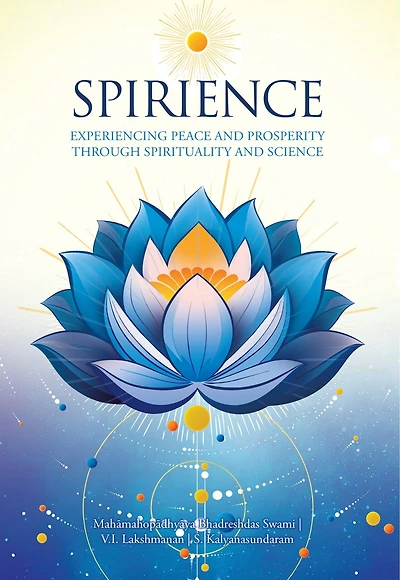 Spirience: Experiencing Peace and Prosperity through Spirituality and Science