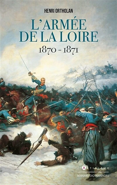 L' armée de la Loire: 1870-1871