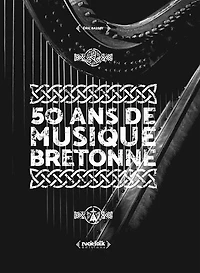 50 ans de musique bretonne