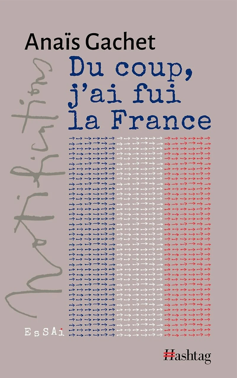 Du coup, j'ai fui la France