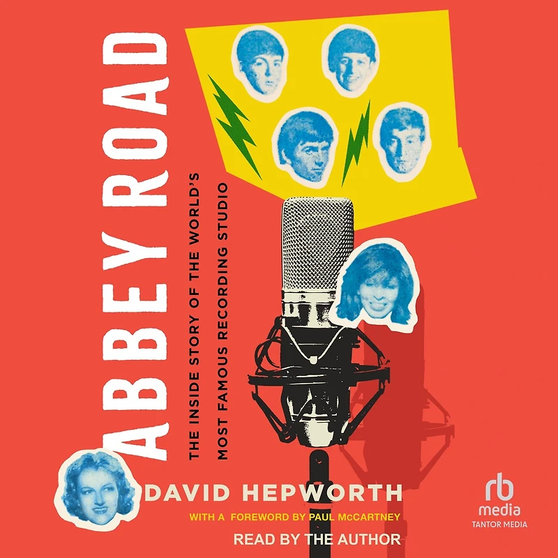 Abbey Road: the Inside Story of World’s Most Famous Recording Studio
