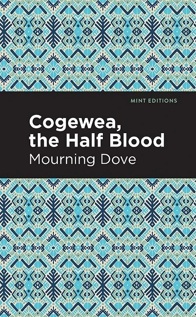 Cogewea, the Half Blood: A Depiction of Great Montana Cattle Range