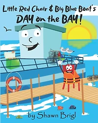 Little Red Chair & Big Blue Boat's Day on the Bay!