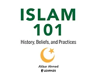 Islam 101: History, Beliefs, And Practices