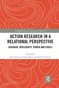Action Research a Relational Perspective: Dialogue, Reflexivity, Power and Ethics