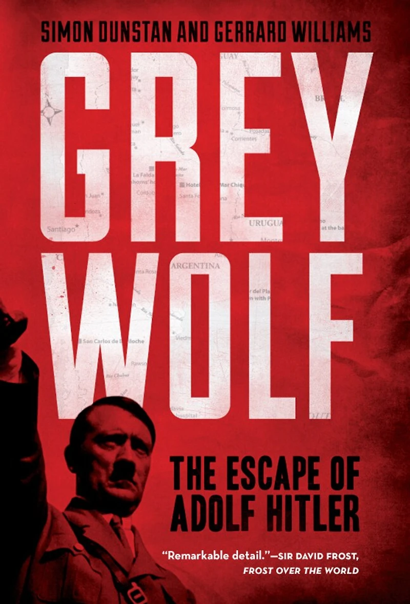Grey Wolf: The Escape Of Adolf Hitler
