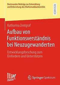 Aufbau von Funktionsverstandnis bei Neuzugewanderten: Entwicklungsforschung zum Einfordern und Unterstutzen