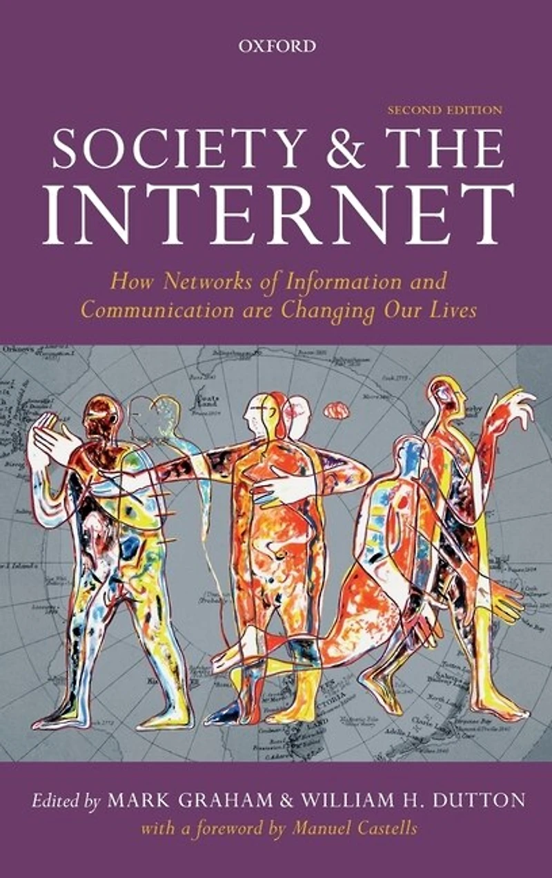 Society and the Internet: How Networks of Information Communication are Changing Our Lives