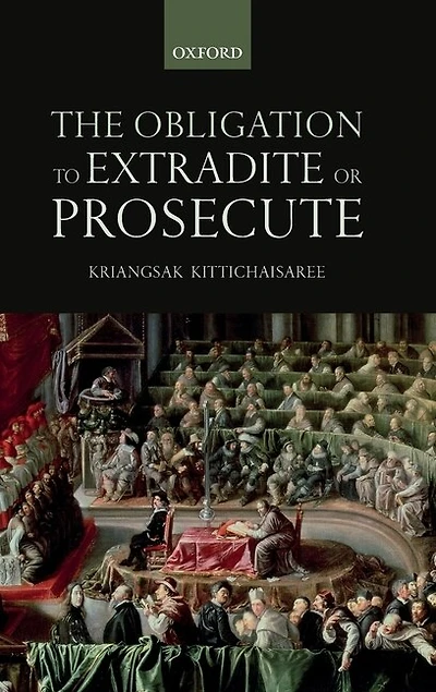 The Obligation to Prosecute or Extradite
