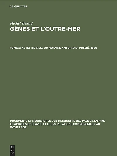 Actes de Kilia du notaire Antonio di Ponzô, 1360