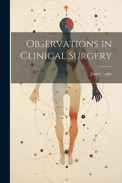 Observations in Clinical Surgery