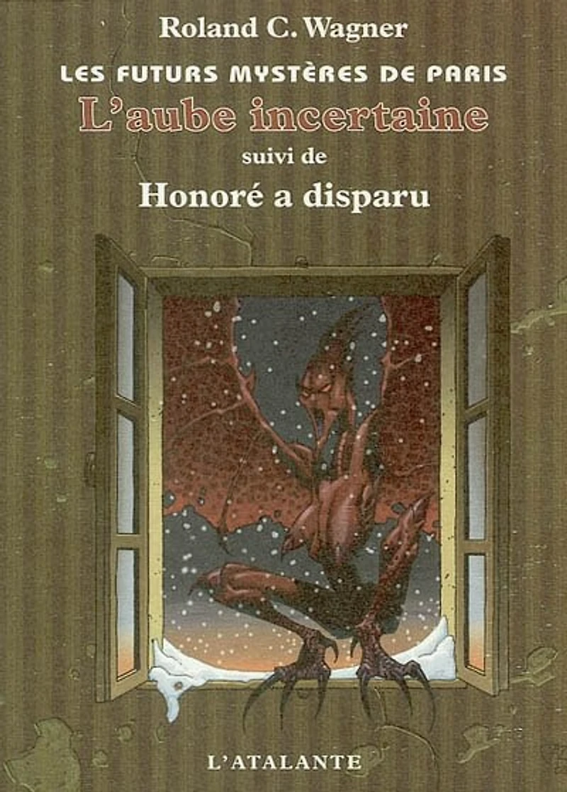L'Aube incertaine ; Honoré a disparu