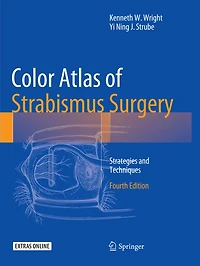 Color Atlas Of Strabismus Surgery: Strategies And Techniques