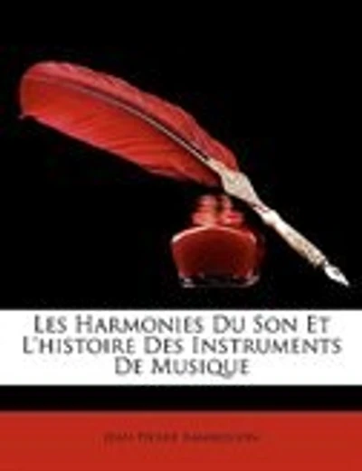 Les Harmonies Du Son Et L'histoire Des Instruments De Musique