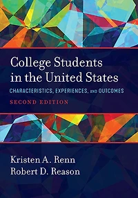 College Students the United States: Characteristics, Experiences, and Outcomes