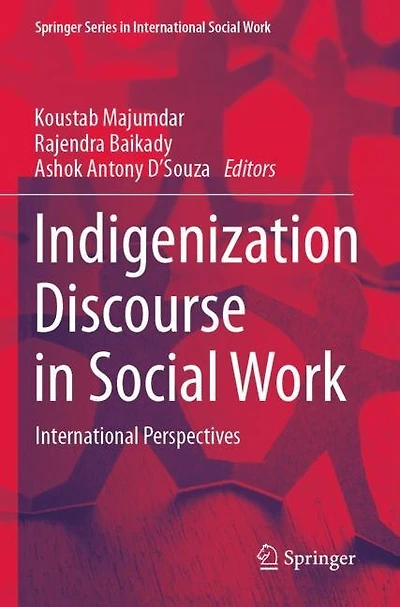 Indigenization Discourse in Social Work: International Perspectives