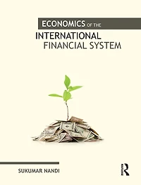 Economics of the International Financial System