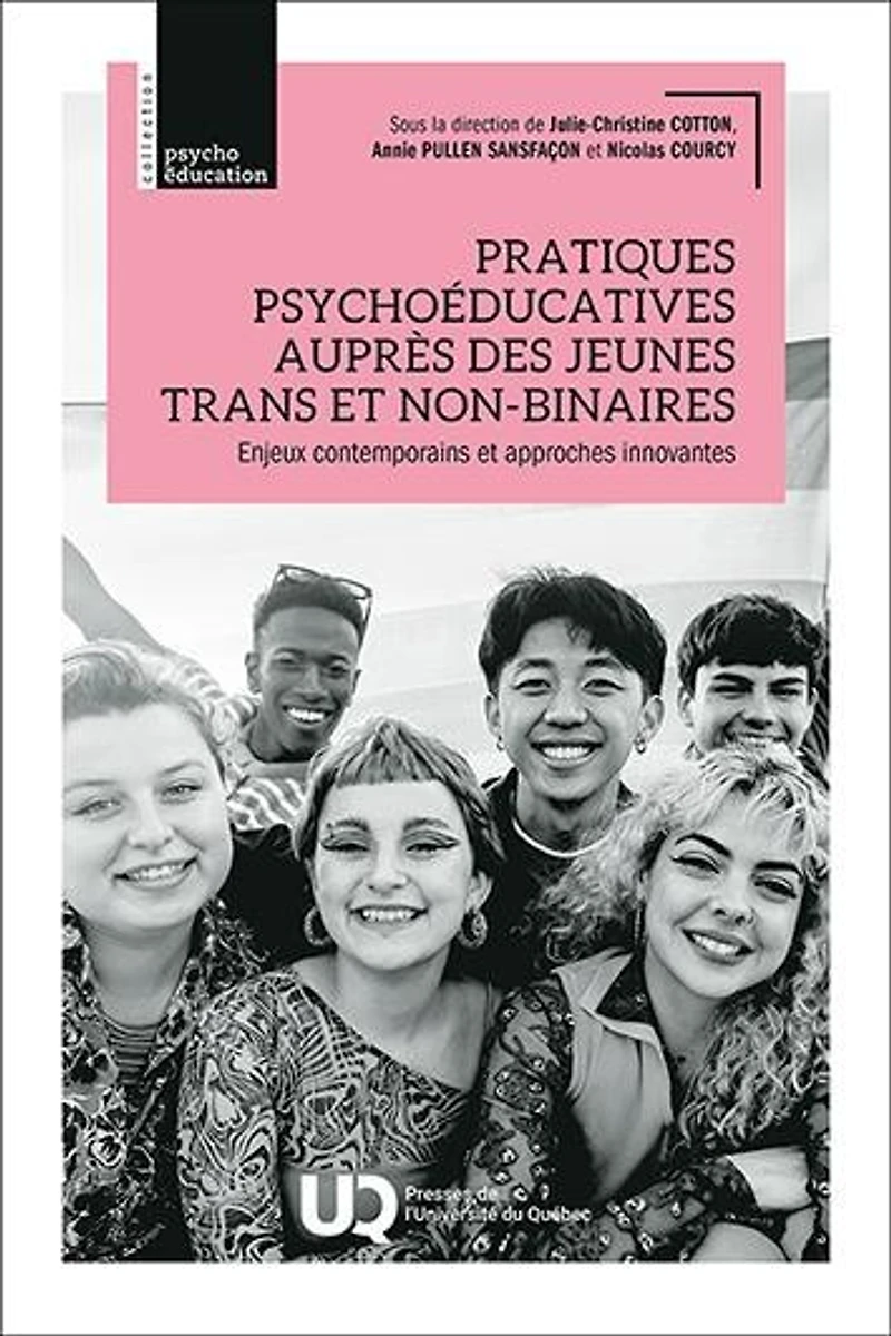 Pratiques psychoéducatives auprès des jeunes trans et non-binaires: Enjeux contemporains approches innovantes