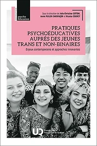 Pratiques psychoéducatives auprès des jeunes trans et non-binaires: Enjeux contemporains approches innovantes
