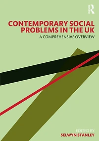 Contemporary Social Problems the UK: A Comprehensive Overview