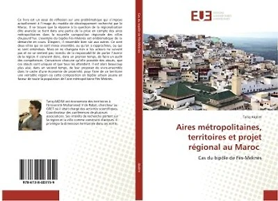 Aires métropolitaines, territoires et projet régional au Maroc