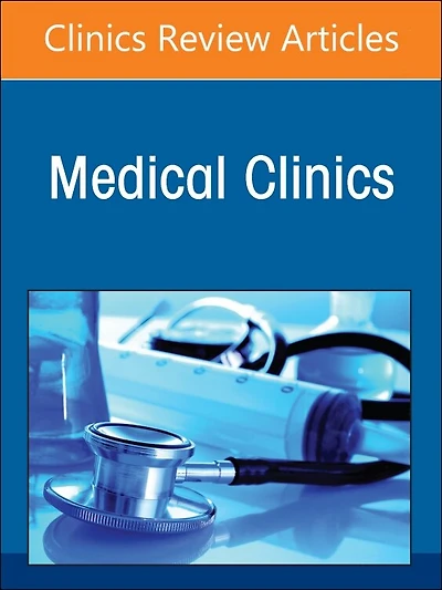 Allergy and Immunology, An Issue of Medical Clinics North America