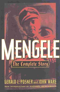 Mengele: The Complete Story