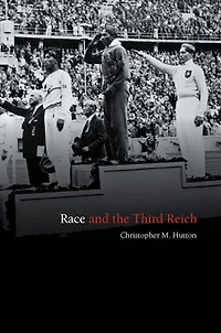 Race and the Third Reich: Linguistics, Racial Anthropology Genetics Dialectic of Volk