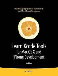 Learn Xcode Tools for Mac OS X and iPhone Development
