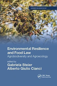 Environmental Resilience and Food Law: Agrobiodiversity Agroecology