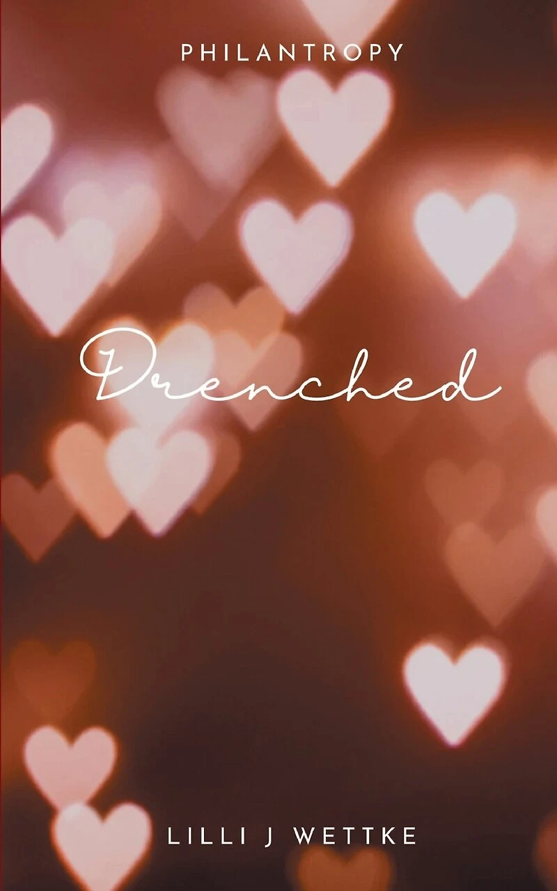 Drenched: Love letters I wish could send you