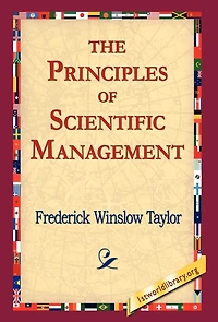 The Principles Of Scientific Management