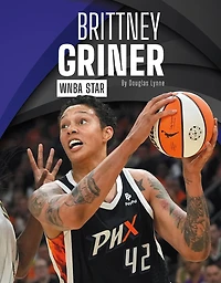Brittney Griner: WNBA Star