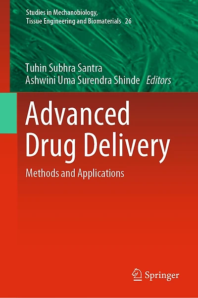 Advanced Drug Delivery: Methods and Applications