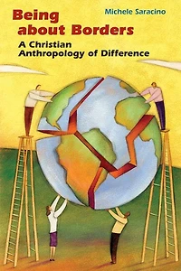 Being about Borders: A Christian Anthropology of Difference
