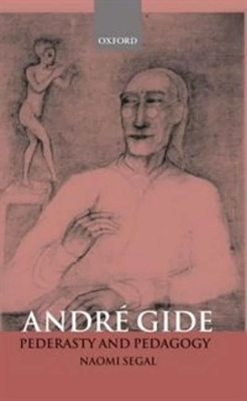 Andre Gide: Pederasty and Pedagogy