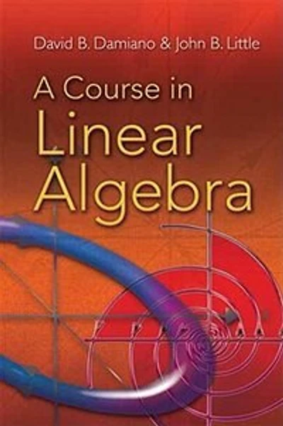 A Course in Linear Algebra