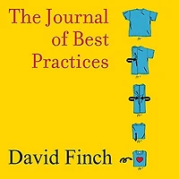 The Journal of Best Practices: a Memoir Marriage, Asperger Syndrome, and One Man's Quest to Be Better Husband
