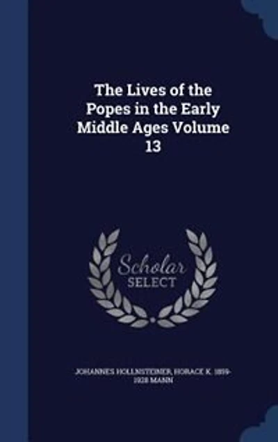 The Lives of the Popes in the Early Middle Ages Volume