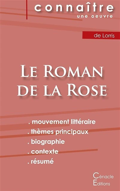 Fiche de lecture Le Roman de la Rose de Guillaume de Lorris (Analyse littéraire de référence et résumé complet)