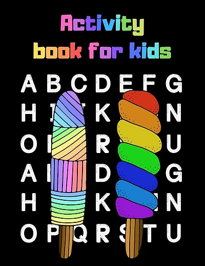 Activity book fot kids: A funny ice cream activity book for kids ages 4-8 -(A-Z ) Handwriting & Number Tracing & The maze game & Coloring page (Book1)